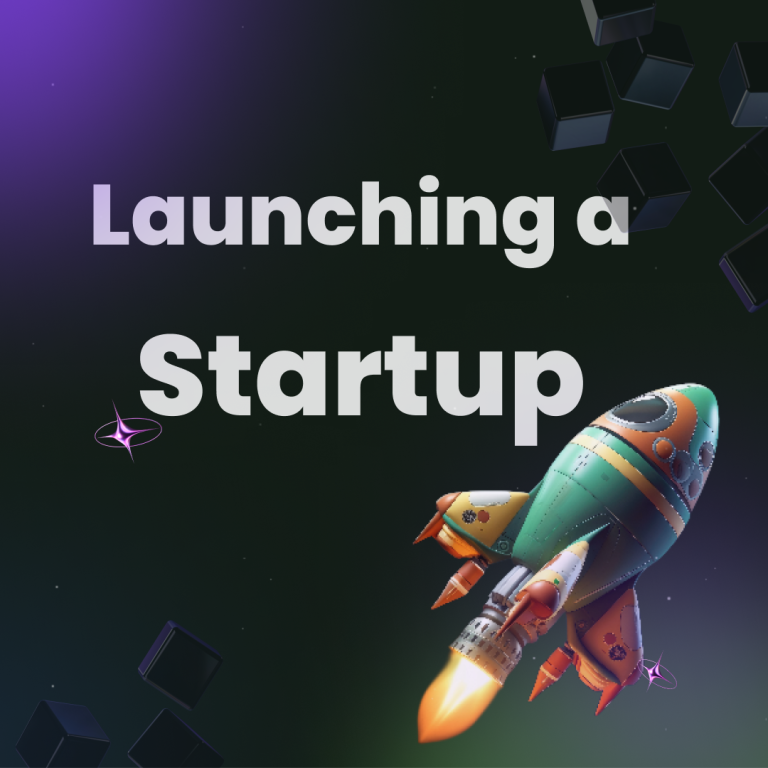 Launching a Startup